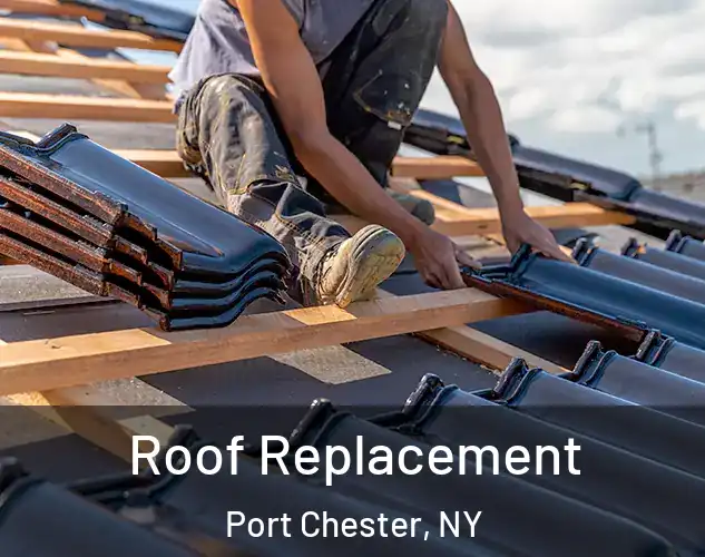  Roof Replacement Port Chester, NY